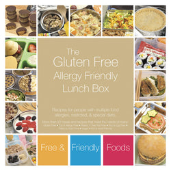 The Gluten Free & Allergy Friendly Lunch Box Cookbook