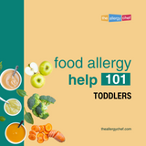 Food Allergy Help 101: Toddlers