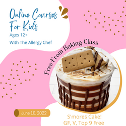 Online Baking Class with The Allergy Chef: S'mores Cake