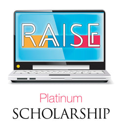 RAISE Scholarship - Platinum Membership